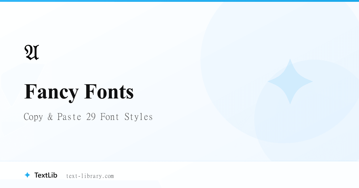Copy Fonts Fancy Font Generator | 29+ Styles Copy & Paste Free (2026) | TextLib